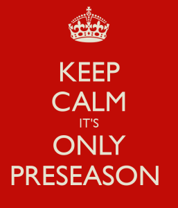 keep-calm-its-only-preseason-1